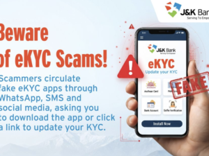 J&K Bank cautions customers against fake eKYC apps, phishing links